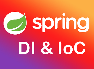 Dependency Injection and Inversion of Control in Spring dependency injection dependency injection di inversion of control inversion of control ioc spring spring boot