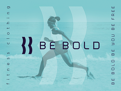 Be Bold Fitness Clothing Art branding design illustrator logo photoshop vector