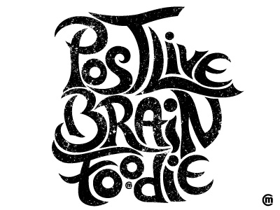 Post-Live Brain-Foodie design funny graphic design quotes typography zombie