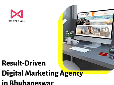 Best Digital Marketing Agency- 72 DPI Skillz