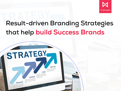 Result-driven Branding Strategies that help build Success Brand brand marketing brand marketing agency branding branding story digital marketing company digital marketing services marketing personal branding