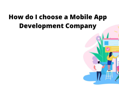 How to choose a mobile application development company