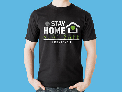 Stay Home Stay Safe adobe illustrator adobe illustrator cc design t shirt tshirt tshirtdesign vector