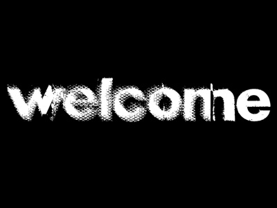 Welcome type 2 distortion type welcome