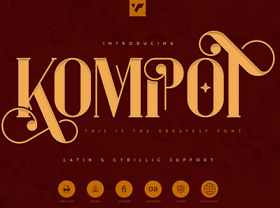 KOMPOT - THIS IS THE GREATEST FONT brand branding creative design font lettering logo serif vector web