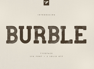 BURBLE VP TYPEFACE - SVG FONT brand branding design font icon illustration lettering svg typeface ui vector