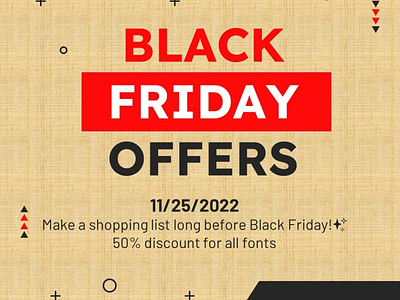 BLACK FRIDAY 11/25/2022 50 black friday brand branding bundle creative december design discount font happynewyear illustration lettering logo november sale ui