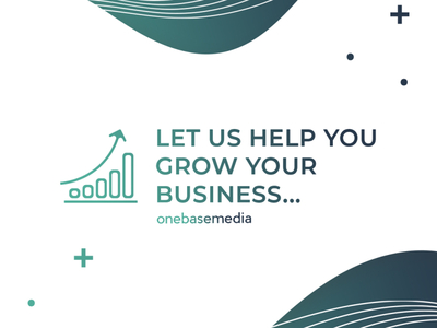 Let Us Help You Grow Your Business By One Base Media On Dribbble