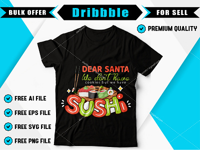 Sushi T-shirt Design. best t shirt bulk t shirt celebration clothes clothing concept cool creative custom t shirt design fashion font food t shirt graphic illustration tshirt design typography