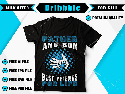 Download Father And Son Best Friends For Life T Shirt Design By Shell Bundle On Dribbble