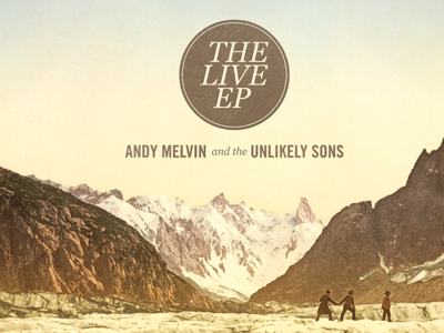 Unlikely Sons Live EP Cover Concept album album artwork andy melvin music unlikely sons