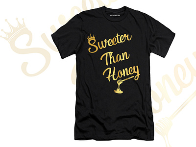 Sweeter Than Honey Design Text T Shirt Design custom custom t shirts graphic design graphic designer graphic designing graphicdesign illustration t shirt design t shirts tee shirt design