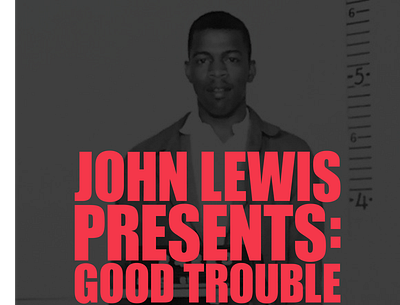 JOHN LEWIS PRESENTS GOOD TROUBLE DESIGN custom t shirts design graphic design graphic designer graphic designing graphicdesign tee shirt design