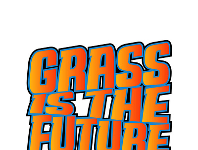 Gras Is The Future Logo custom t shirts graphic design graphic designer graphic designing graphicdesign logo t shirt t shirt design t shirts tee shirt design