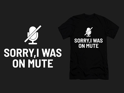 Sorry, I Was Mute Funny Humor T Shirt Design custom t shirts design graphic design graphic designer graphic designing graphicdesign t shirt tee shirt design