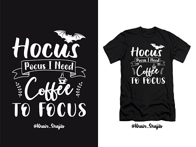 Hocus Pocus I Need Coffee To Focus Halloween T Shirt Design coffee custom t shirts graphic designer graphicdesign halloween lover