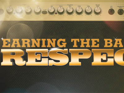 Earning The Band's Respect sundaymag