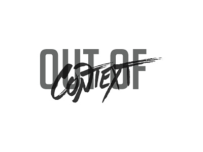 Out Of Context brand brush calligraphy hand lettering illustration lettering logo script type typography