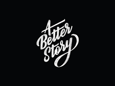 A Better Story