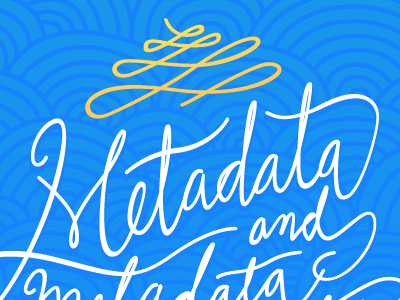 metadata blue cursive hand-drawn hand-lettering handwritten illustration lettering metadata orange script typography
