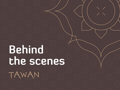 TAWAN Behind the Scenes