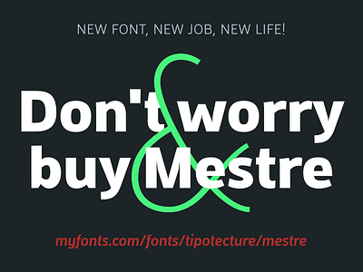 Don't worry & buy Mestre font foundry fuente geometric humanist rational sans serif sans serif sansserif tipografía typeface typography