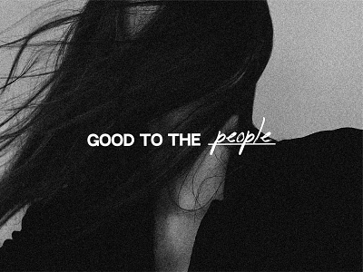 Good to the People - Fashion Branding branding design fashion brand graphic design logo logodesign logotype