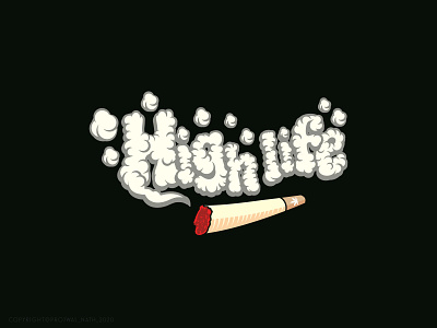 Highlife calligraphy design graphic design high life illustrator joint marijuana smoke tshirt design typogaphy vector weed