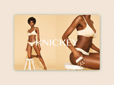 Knickey website motion piece for Kinful animation apparel design kinful model module motion motion graphics photography ui underwear ux web website