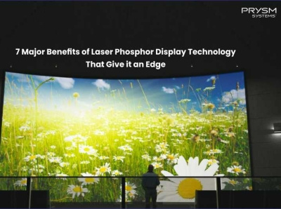 7 Major Benefits of Laser Phosphor Display Technology That Give