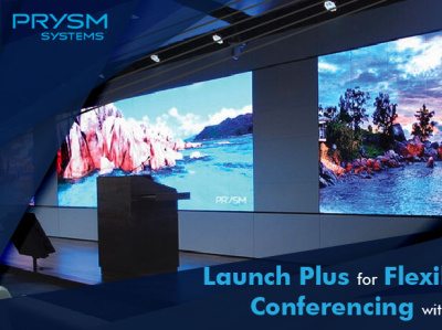 Prysm Has Introduced Launch Plus for Flexible Video Conferencing video conference video conferencing video conferencing software video wall display