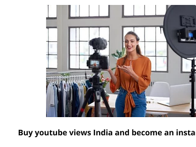 Buy Youtube Views India And Become An Instant Celebrity By Daniel Johnson On Dribbble