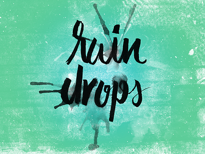 Rain Drops brush lettering drop hand lettering lettering rain type