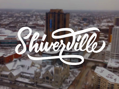 Shiverville Minnesota 40º cold hand hand lettering lettering minnesota negative script shiver type