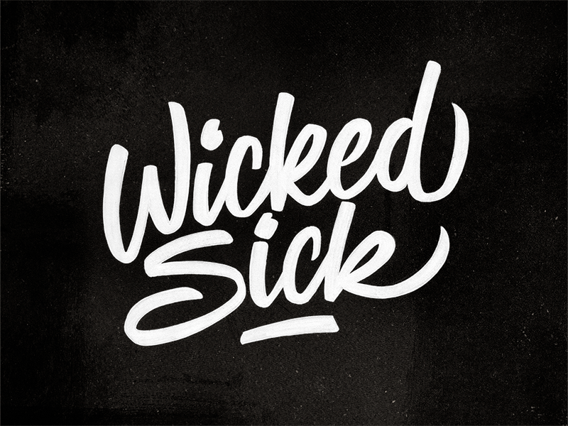 Wicked Sick animation brush gif hand lettering script texture type