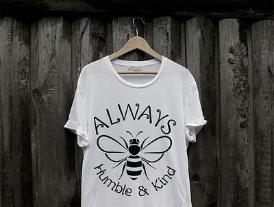 Always Bee Humble and Kind T-Shirt be kind create custom design funny character happy illustration t shirt t shirt design trendy typography