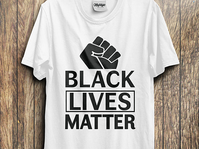 Black Lives Matter T-Shirt black blackgirlmagic blacklivesmatter blacklover create custom design illustration love t shirt t shirt design trendy typography