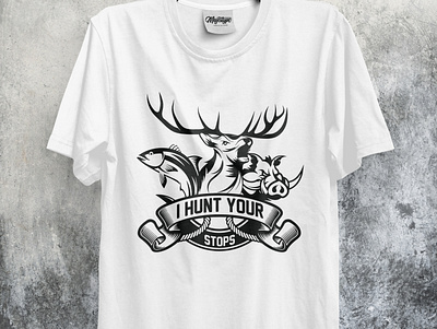 I hunt your stops T-Shirt branding create custom design hunt hunting hunting t shirt hunting t shirt design illustration t shirt t shirt design trendy typography