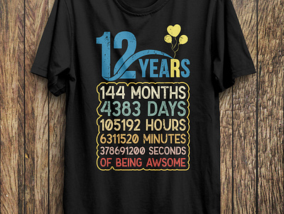 12 years 144 months t-shirt 12 years 144 months create custom design illustration t shirt t shirt design trendy typography