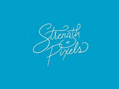 Strength in Pixels apple pencil hand lettering ipad ipad pro lettering type typography