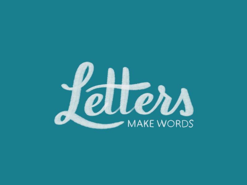 Letters Make Words by Andrew Griswold on Dribbble