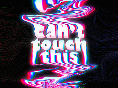 can't touch this. glitch graphic design illustration laggy liquify logo typography