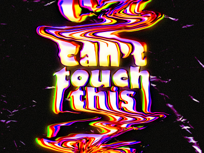 can't touch this graphic design illustration liquify logo typography vector