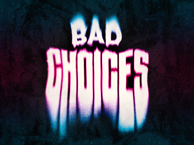 BAD CHOICES colorfull graphic design illustration jjahmedamer liquify lsd poster art poster design trendy poster typography wallart