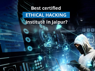 Best Ethical Hacking institute in Jaipur