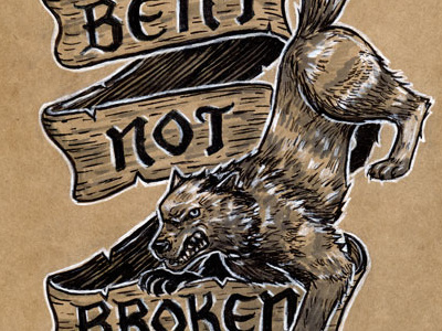 Bent Not Broken bent not broken handlettering illustration typography vintage wolf wolves