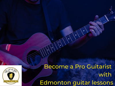 Become a Pro Guitarist with Edmonton Guitar Lessons branding