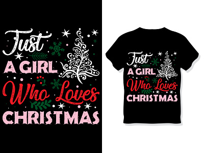 Just a girl who loves Christmas t-shirt design