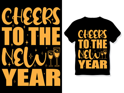 Cheers to the new year. Custom typography, t-shirt design branding custom design designs dribbble graphic design graphic designer happy new year illustrator logo new new year new year eve shirt t shirt t shirt design template tshirt tshirts typography