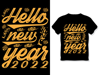 Hello, new year. Typography t-shirt design template branding custom design graphic design graphic designer illustrator logo new year new year t shirt new year t shirt design shirt t shirt t shirt design t shirt design template template tshirt tshirt design typography typography t shirt typography t shirt design